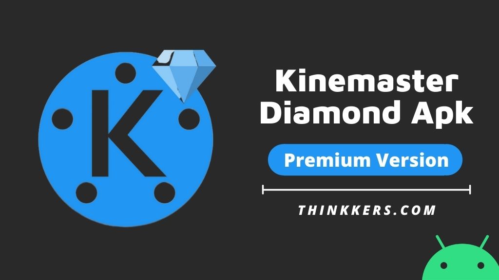 kinemaster diamond apk