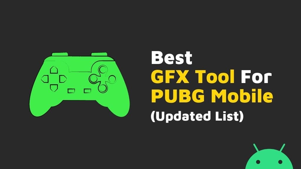 Best Gfx Tool For Pubg Mobile In October 2021 Updated List