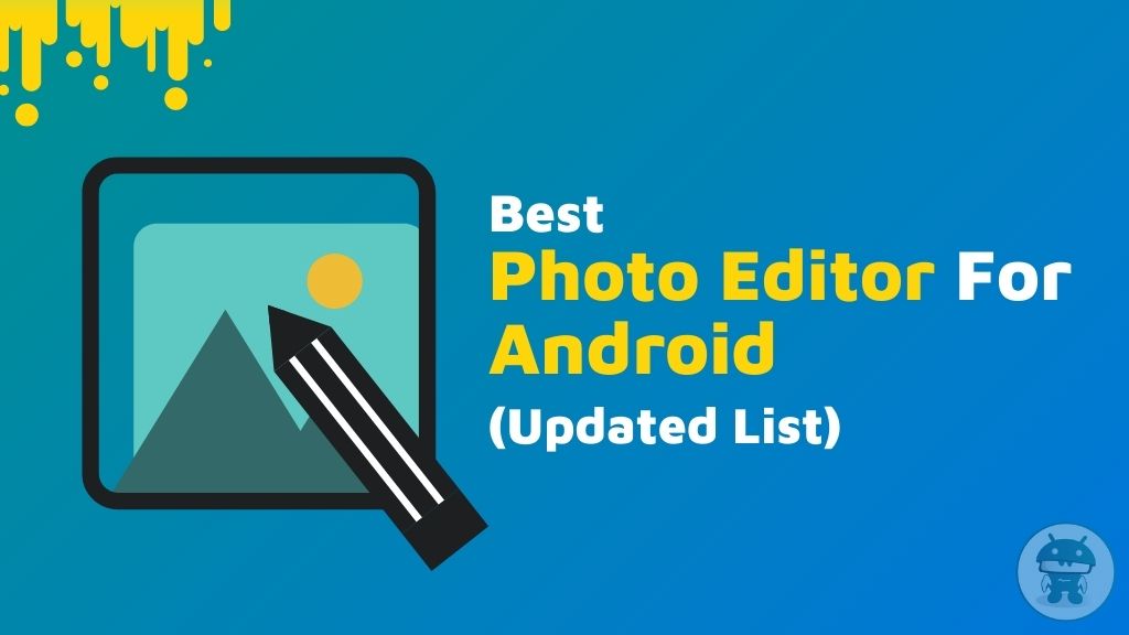 top-10-best-photo-editor-apps-for-android-may-2021-updated