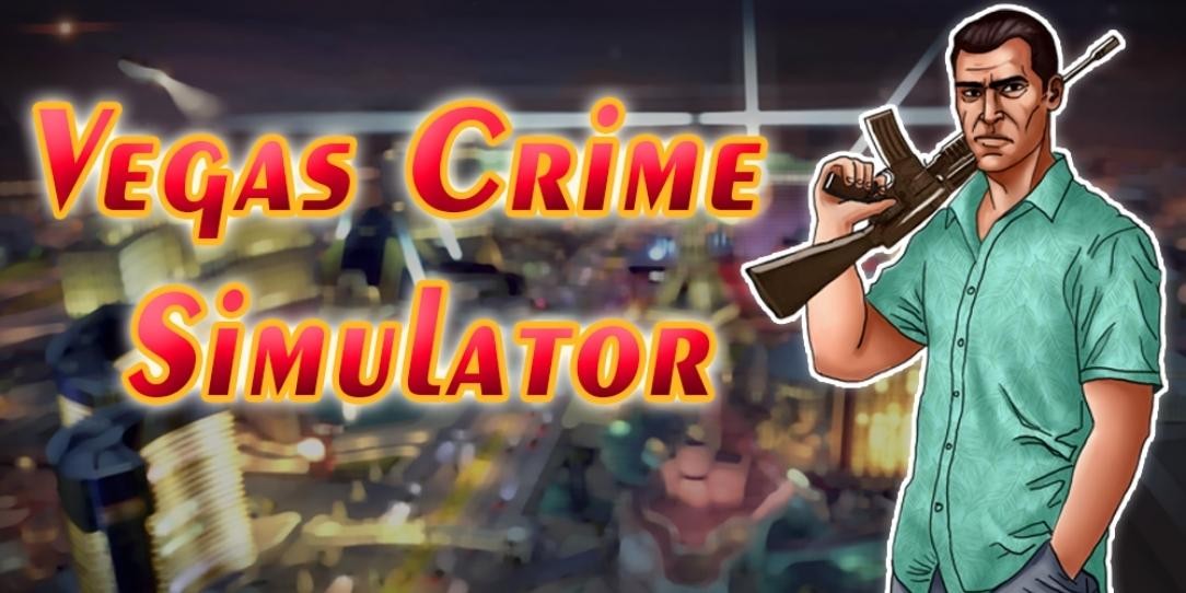 Vegas Crime Simulator MOD Apk v6.2.1 (Unlimited Money)